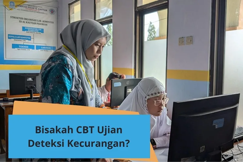 Apakah CBT Bisa Mendeteksi Kecurangan Ujian Online?