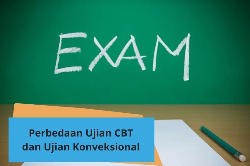 Perbedaan CBT dan Ujian Konvensional, Mana Lebih Baik?
