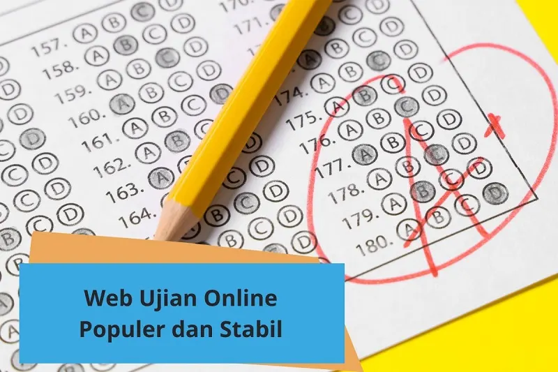 Web Ujian Online yang Populer di Tahun 2025 & 2026